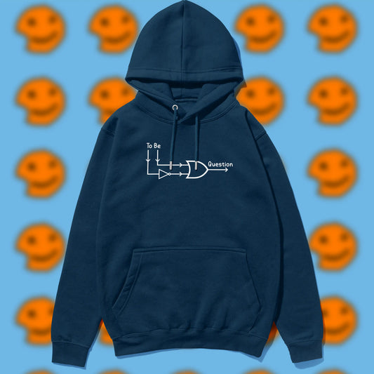 To be or not to be hoodie