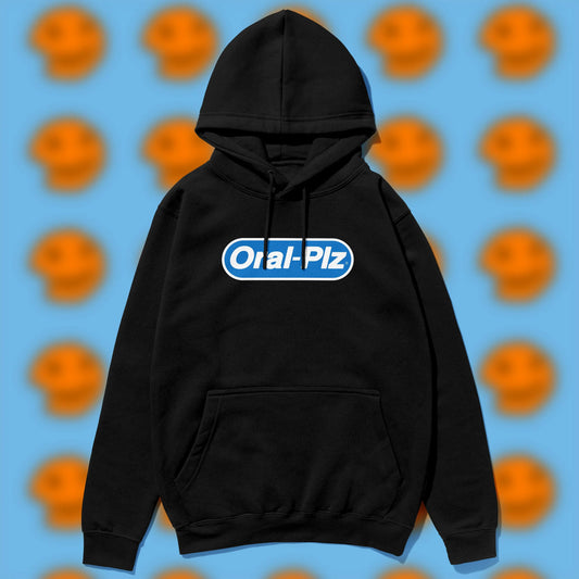Oral Plz Hoodie