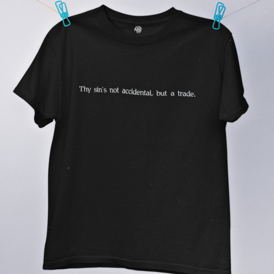 Measure For Measure, Act III, Scene I Shakespearean insult on black t-shirt.